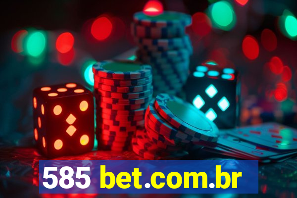 585 bet.com.br